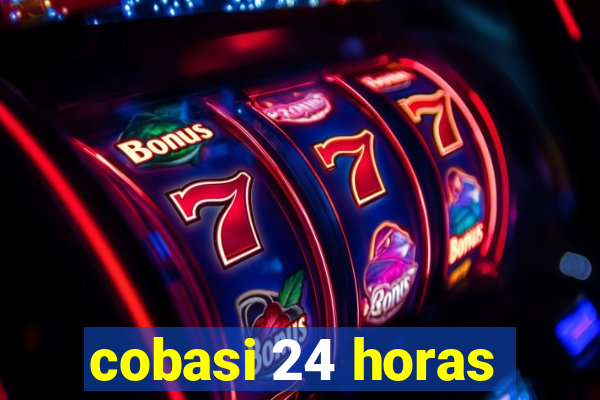 cobasi 24 horas