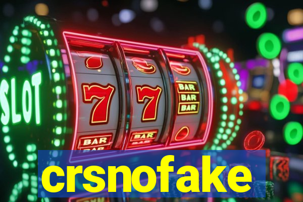 crsnofake