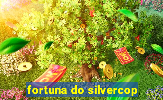 fortuna do silvercop