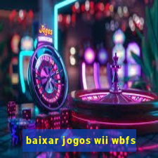 baixar jogos wii wbfs