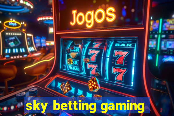 sky betting gaming