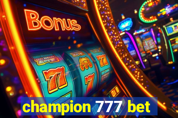 champion 777 bet