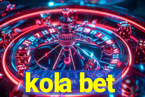 kola bet