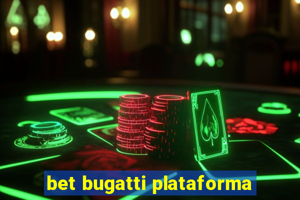 bet bugatti plataforma