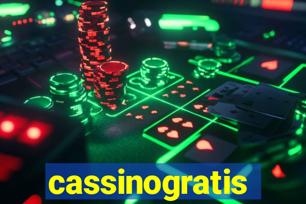 cassinogratis