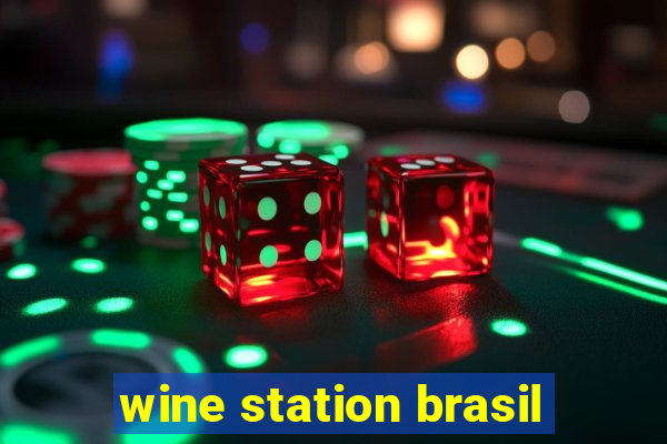 wine station brasil