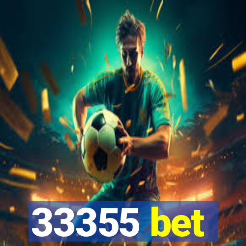 33355 bet