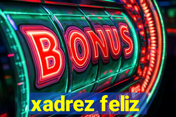 xadrez feliz