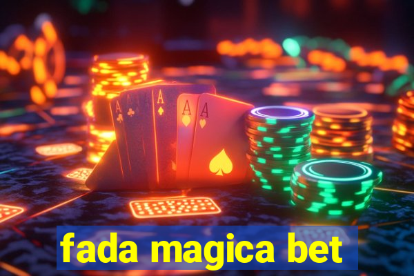 fada magica bet