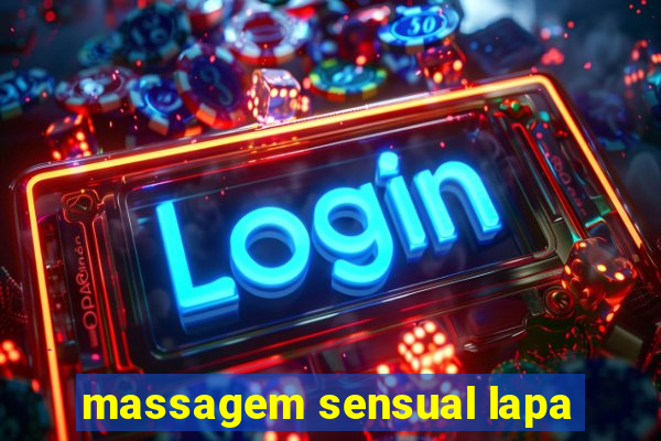 massagem sensual lapa