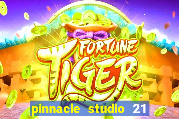 pinnacle studio 21 ultimate download crackeado