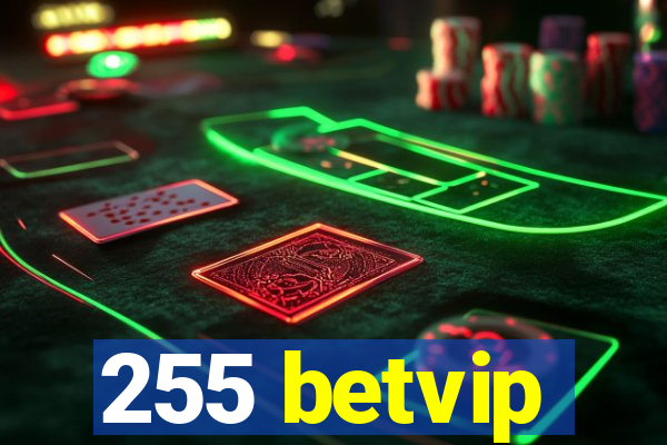 255 betvip