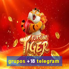 grupos +18 telegram