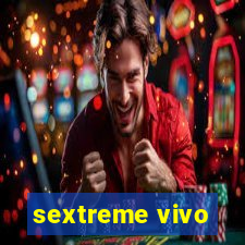 sextreme vivo