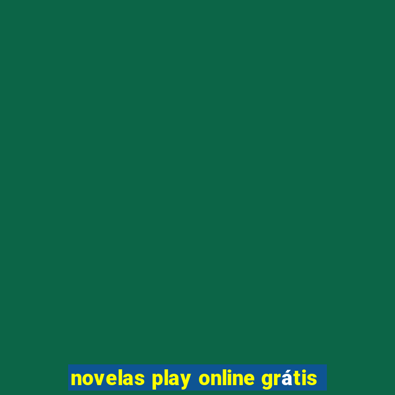 novelas play online grátis