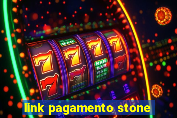 link pagamento stone