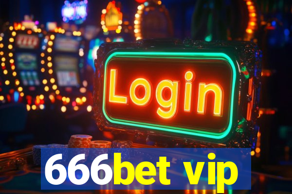 666bet vip