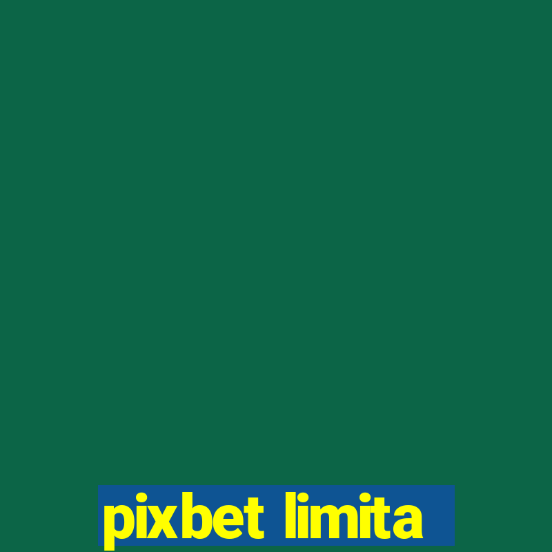 pixbet limita