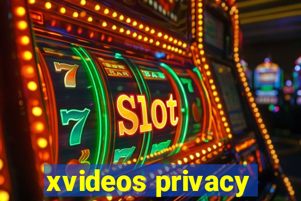 xvideos privacy