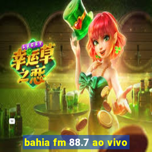 bahia fm 88.7 ao vivo