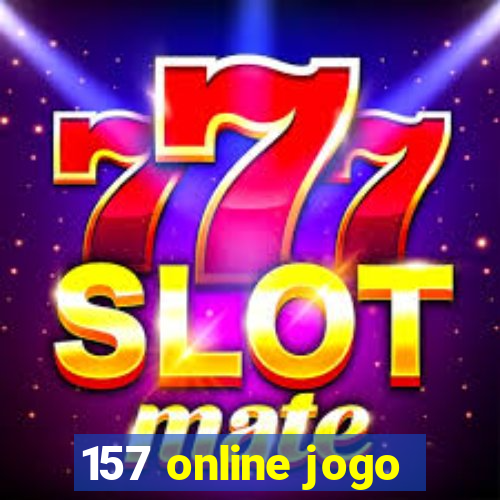 157 online jogo