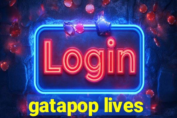 gatapop lives