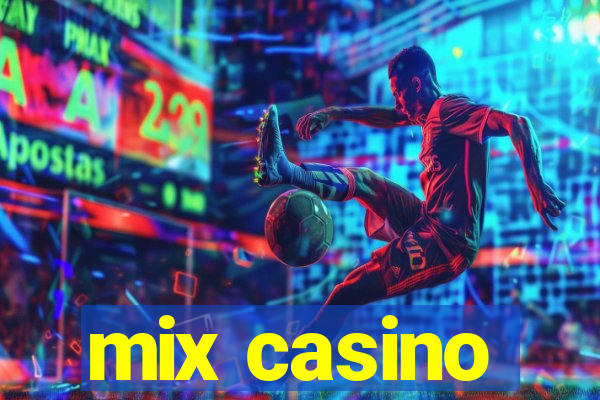 mix casino