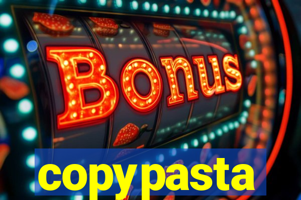 copypasta