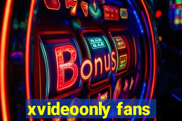 xvideoonly fans