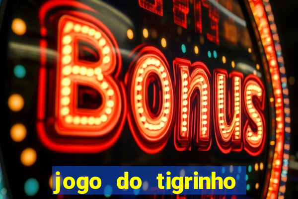 jogo do tigrinho em casa chinesa