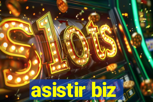 asistir biz