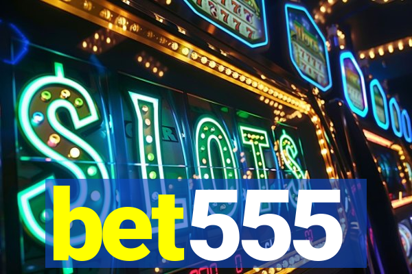 bet555