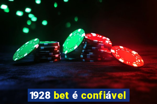 1928 bet é confiável