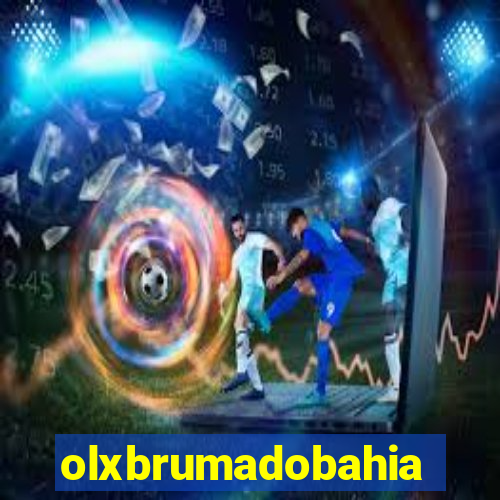 olxbrumadobahia