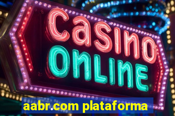 aabr.com plataforma