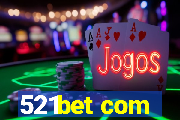 521bet com