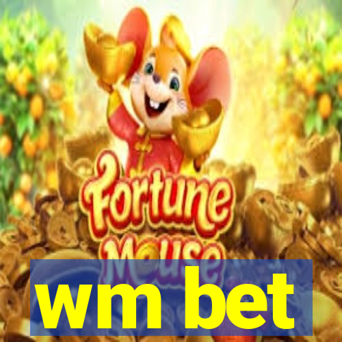 wm bet