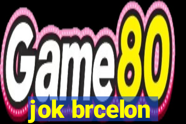 jok brcelon