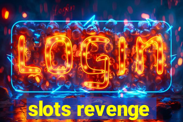 slots revenge