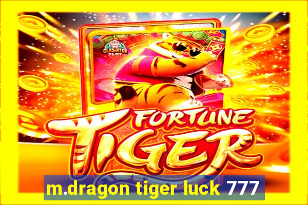 m.dragon tiger luck 777