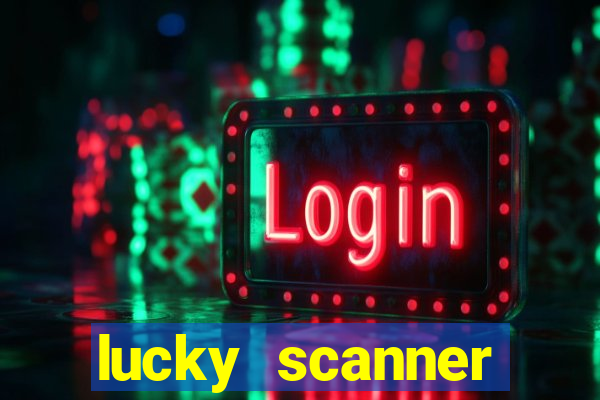 lucky scanner leitor da sorte