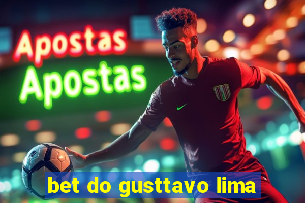 bet do gusttavo lima