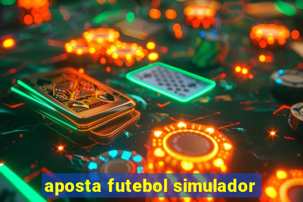 aposta futebol simulador