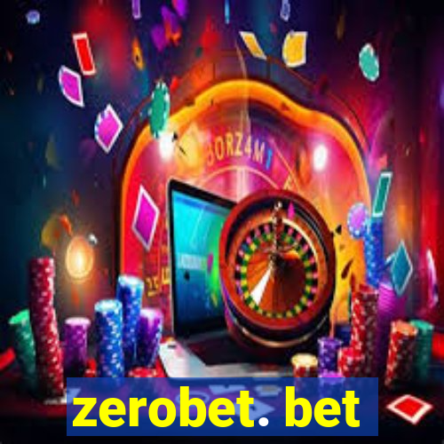 zerobet. bet