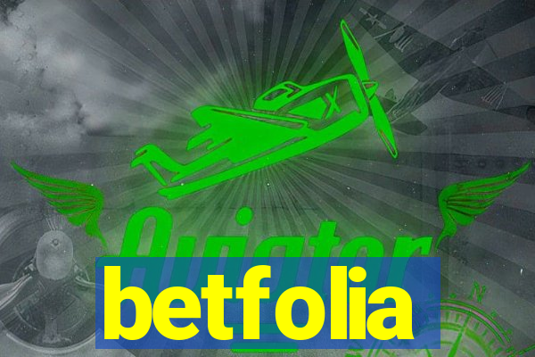 betfolia