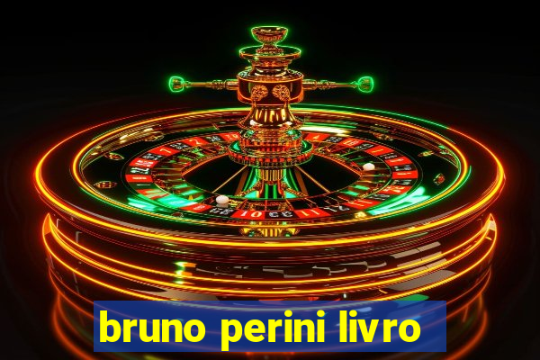 bruno perini livro