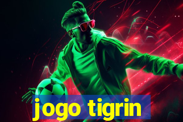 jogo tigrin