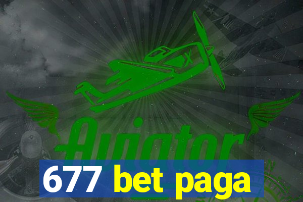 677 bet paga