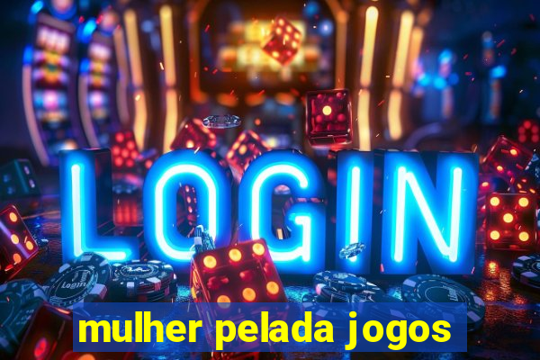 mulher pelada jogos