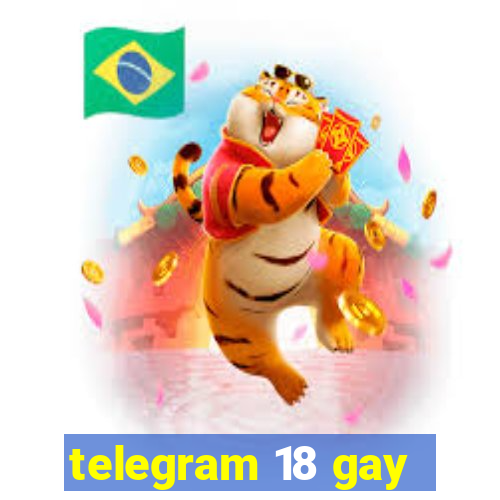 telegram 18 gay